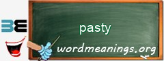 WordMeaning blackboard for pasty